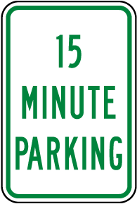 15 Minute Parking Sign