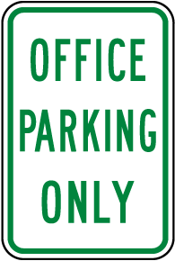 Office Parking Only Sign