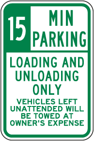 15 Minute Parking Loading And Unloading Only Sign