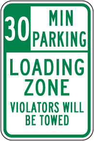 30 Minute Parking Loading Zone Sign
