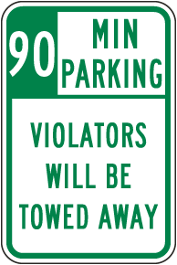 90 Minute Parking Violators Will Be Towed Away Sign