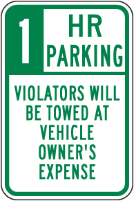 1 Hour Parking Violators Will Be Towed Sign