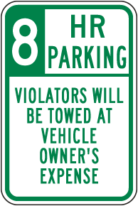 8 Hour Parking Violators Will Be Towed Sign