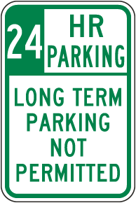 24 Hour Parking Long Term Parking Not Permitted Sign