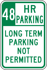 48 Hour Parking Long Term Parking Not Permitted Sign