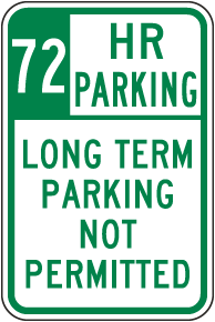 72 Hour Parking Long Term Parking Not Permitted Sign
