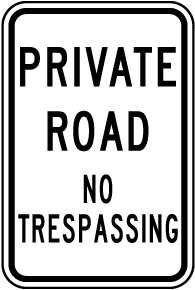 Private Road No Trespassing Sign