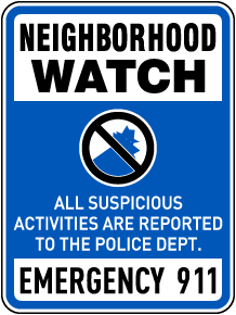 All Suspicious Activities Reported To Police Sign