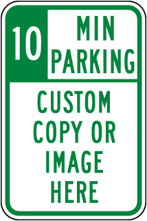 Custom Time Limit Parking Sign