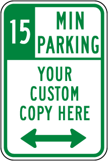 Custom Time Limit Parking Sign