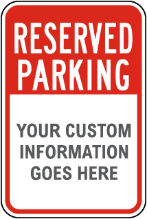 Custom Reserved Parking Sign