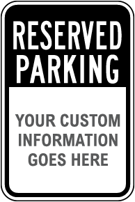 Custom Reserved Parking Sign