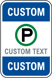 Blank Custom Parking Signs