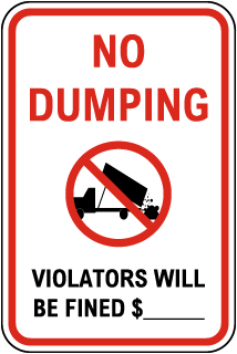 Custom No Dumping Sign