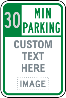 Custom Time Limit Parking Sign