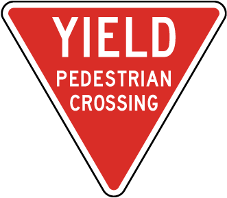 Yield Pedestrian Crossing Sign