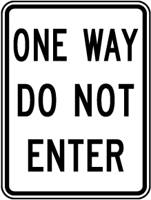 One Way Do Not Enter Sign