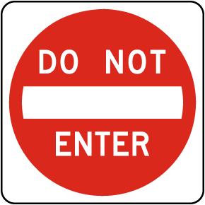 Do Not Enter Sign