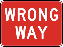 Wrong Way Sign