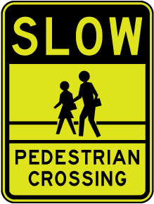 Slow Pedestrian Crossing Sign
