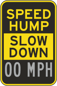 Custom Caution Speed Hump MPH Sign