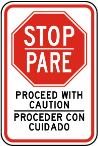Bilingual Stop Proceed with Caution Sign