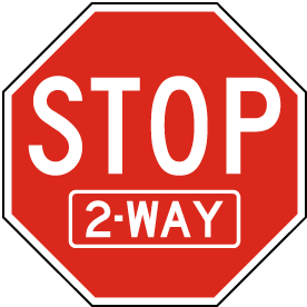 Stop 2 Way Sign