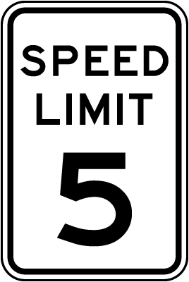 Speed Limit 5 MPH Sign
