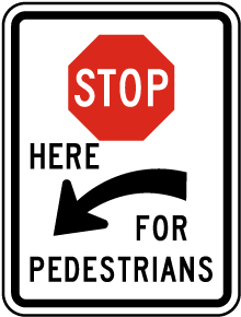 Stop For Pedestrians (Left Arrow) Sign